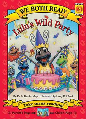 Lulu's Wild Party de Paula Blankenship