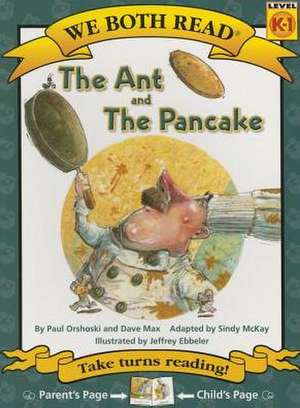 The Ant and the Pancake de Paul Orshoski