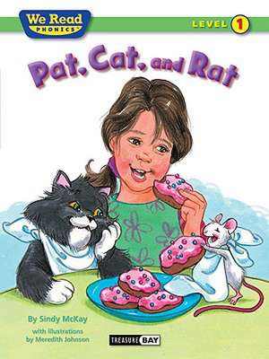 Pat, Cat, and Rat de Sindy McKay