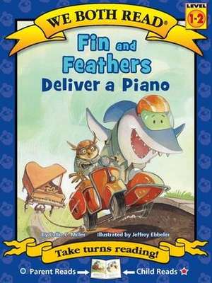 Fin & Feathers Deliver a Piano de Callie C Miller