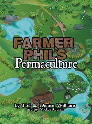 Farmer Phil's Permaculture de Phil Williams