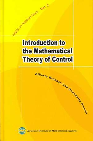 Introduction to the Mathematical Theory of Control de Alberto Bressan