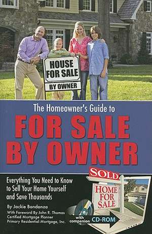 Homeowner's Guide to for Sale by Owner de Jackie Bondanza