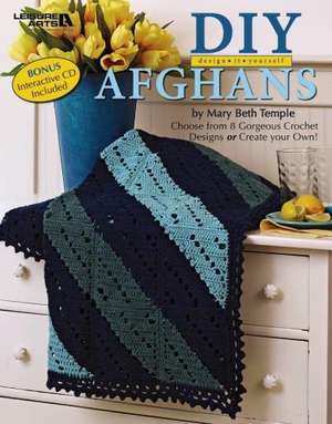 DIY Design It Yourself Afghans with a Bonus CD (Leisure Arts #4750) de Mary Beth Temple