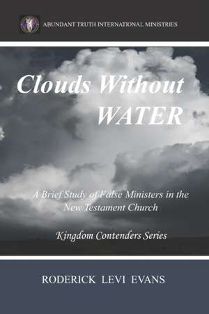 Clouds Without Water de Roderick L Evans