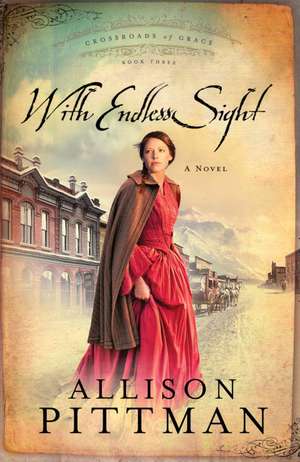 With Endless Sight de Allison K. Pittman