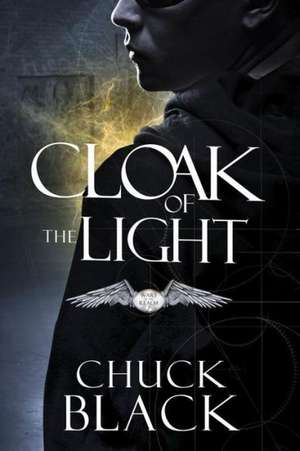 Cloak of the Light de Chuck Black