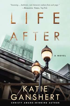 Life After de Katie Ganshert