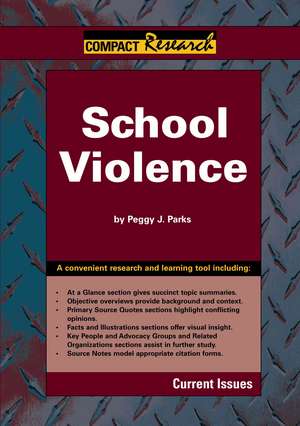 School Violence: Current Issues de Peggy J. Parks