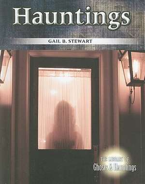 Hauntings de Gail B. Stewart