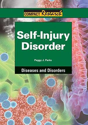 Self-Injury Disorder de Peggy J. Parks