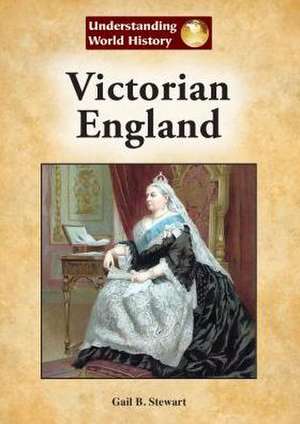 Victorian England de Gail B. Stewart