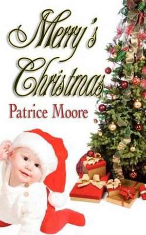 Merry's Christmas de Patrice Moore