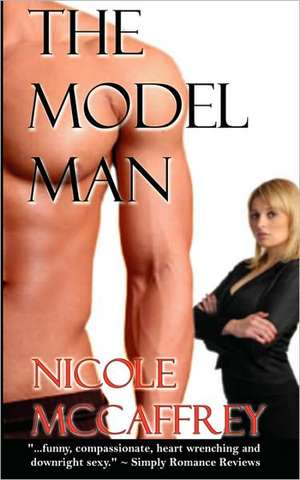 The Model Man de Nicole McCaffrey