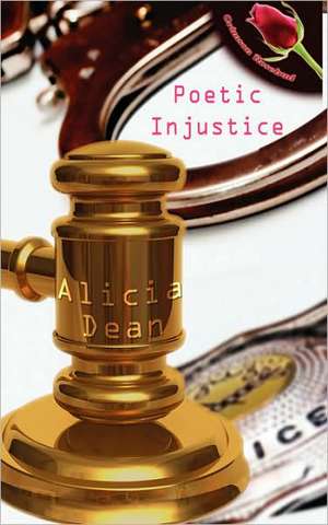 Poetic Injustice de Alicia Dean