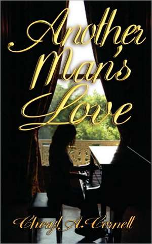 Another Man's Love de Cheryl A. Cornell