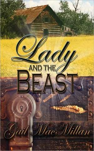 Lady and the Beast de Gail MacMillan