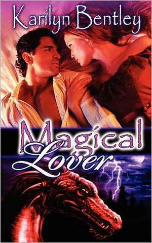 Magical Lover de Karilyn Bentley