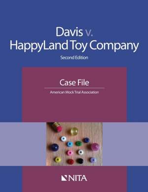 Davis V. Happyland Toy Company: Case File de American Mock Trial Association