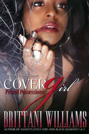 Cover Girl: Prized Possessions de Brittani Williams