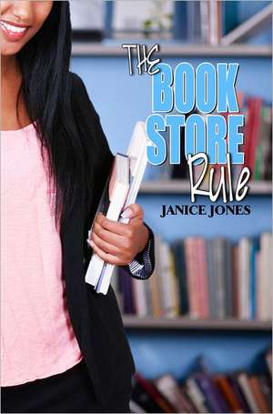 The Book Store Rule de Janice Jones