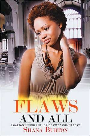 Flaws and All de Shana Burton