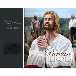 Puritan Heroes de Joel R. Beeke