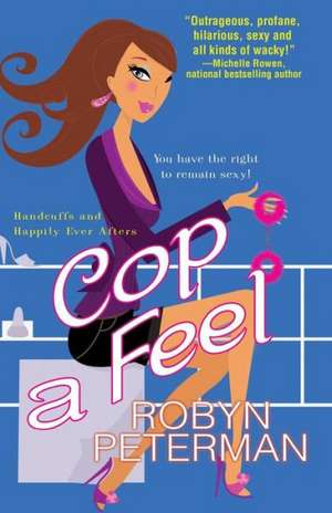 Cop a Feel de Robyn Peterman