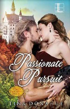 Passionate Pursuit de Tina Donahue