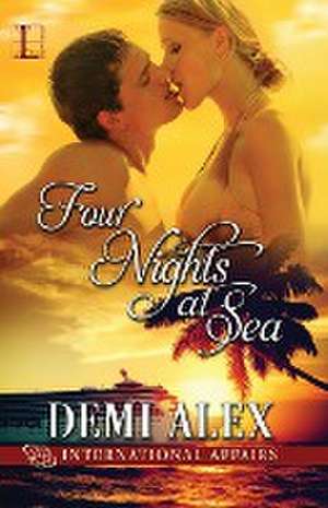 Four Nights at Sea de Demi Alex