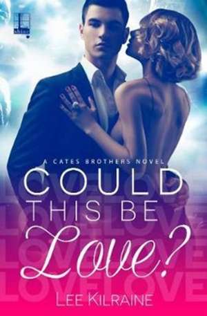 Could This Be Love? de Lee Kilraine