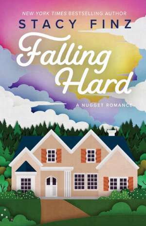 Falling Hard de Stacy Finz