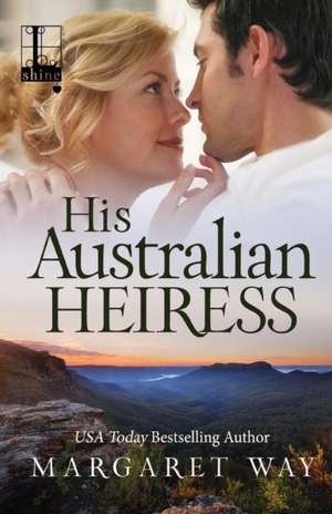 His Australian Heiress de Margaret Way