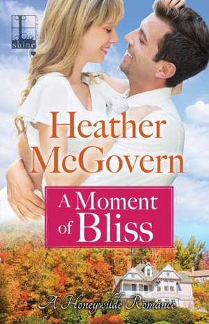 A Moment of Bliss de Heather McGovern