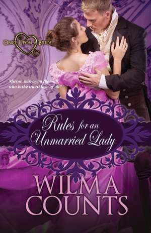 Rules for an Unmarried Lady de Wilma Counts