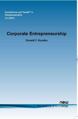 Corporate Entrepreneurship de Donald F. Kuratko