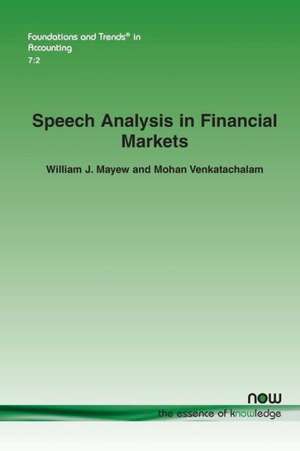 Speech Analysis in Financial Markets de William J. Mayew