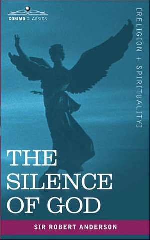 The Silence of God de Robert Anderson