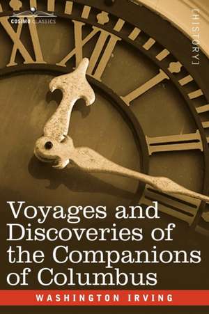 Voyages and Discoveries of the Companions of Columbus de Washington Irving