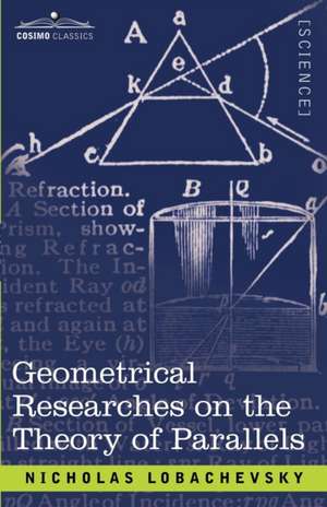 Geometrical Researches on the Theory of Parallels de Nicholas Lobachevski