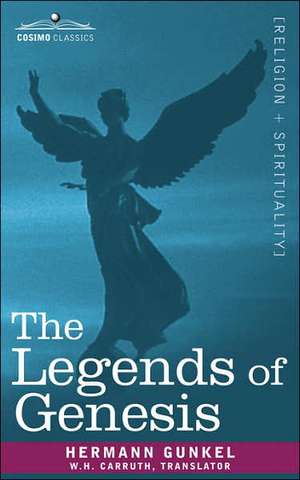 The Legends of Genesis de Hermann Gunkel