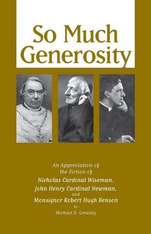 So Much Generosity de Michael D. Greaney