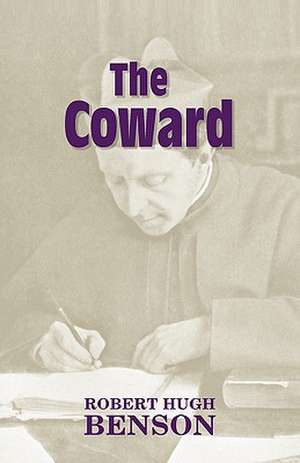 The Coward de Robert Hugh Benson