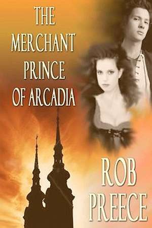 Merchant Prince of Arcadia: A Teacher-Librarian's Guide to Transforming the Library Into a Center of Learning de Rob Preece