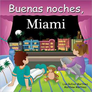 Buenas Noches, Miami de Lisa Bolivar Martinez