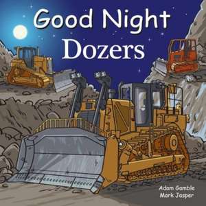 Good Night Dozers de Adam Gamble