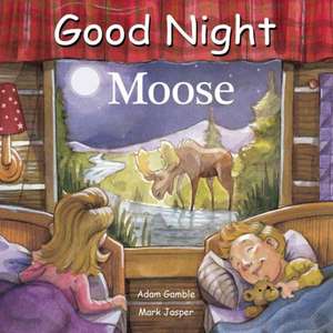 Good Night Moose de Adam Gamble