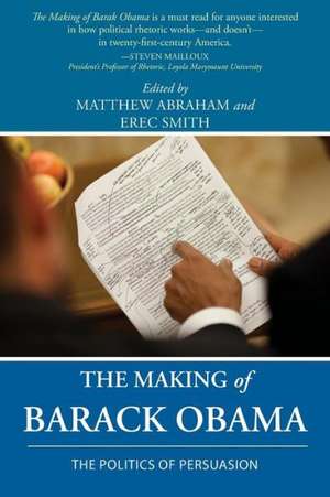 The Making of Barack Obama de Matthew Abraham