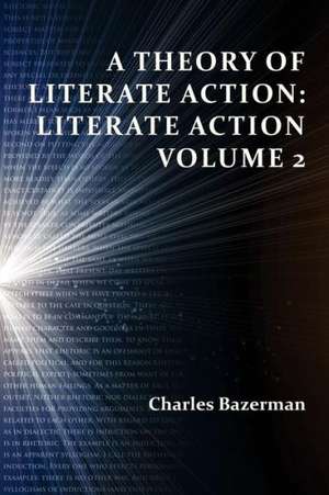 A Theory of Literate Action de Charles Bazerman