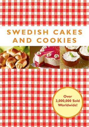 Swedish Cakes and Cookies de Melody Favish